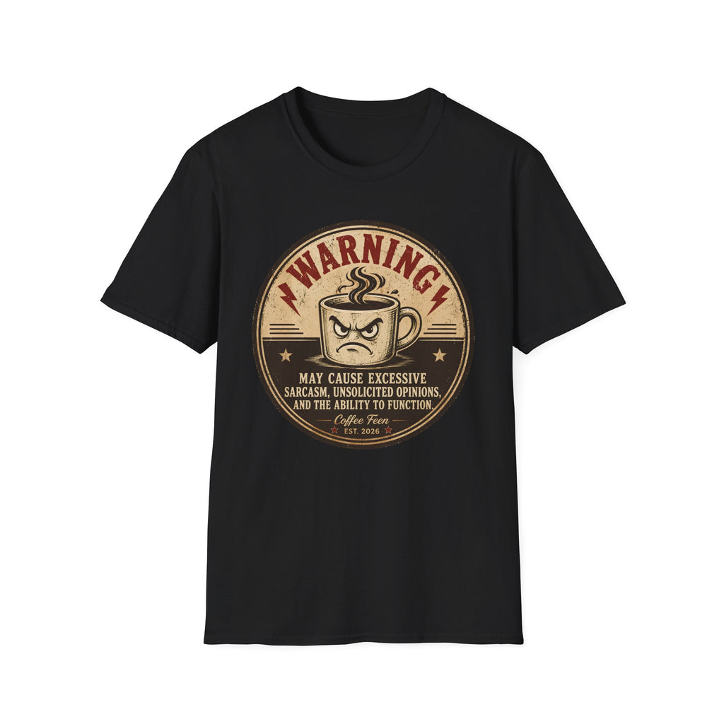 Warning: Excessive Sarcasm T-Shirt