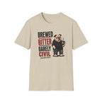 Brewed Barely Civil T-Shirt