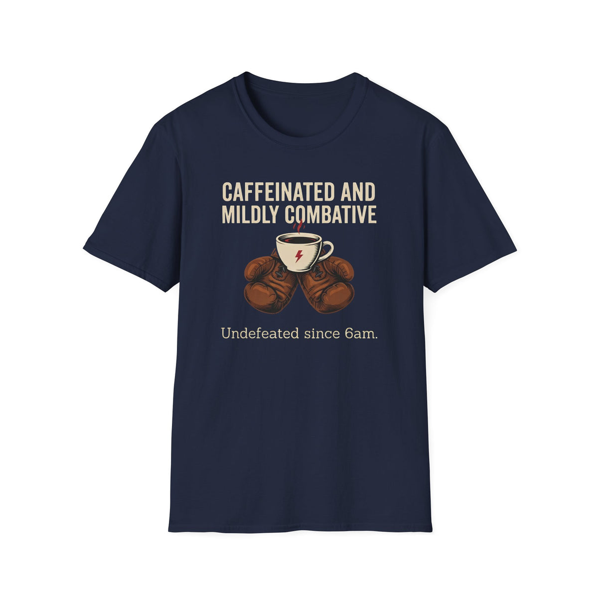 Caffeinated and Combative T-Shirt