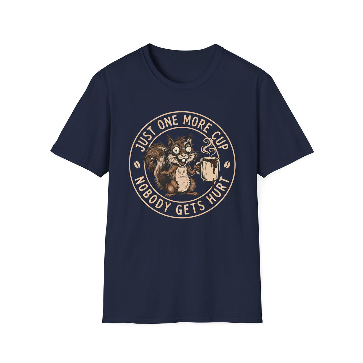 One More Cup T-Shirt