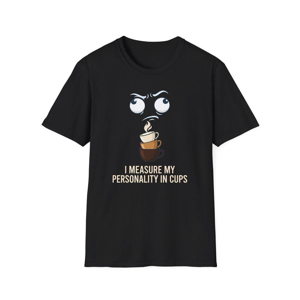 Personality In Cups T-Shirt