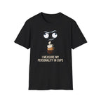 Personality In Cups T-Shirt