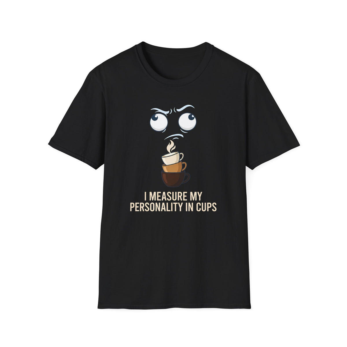Personality In Cups T-Shirt