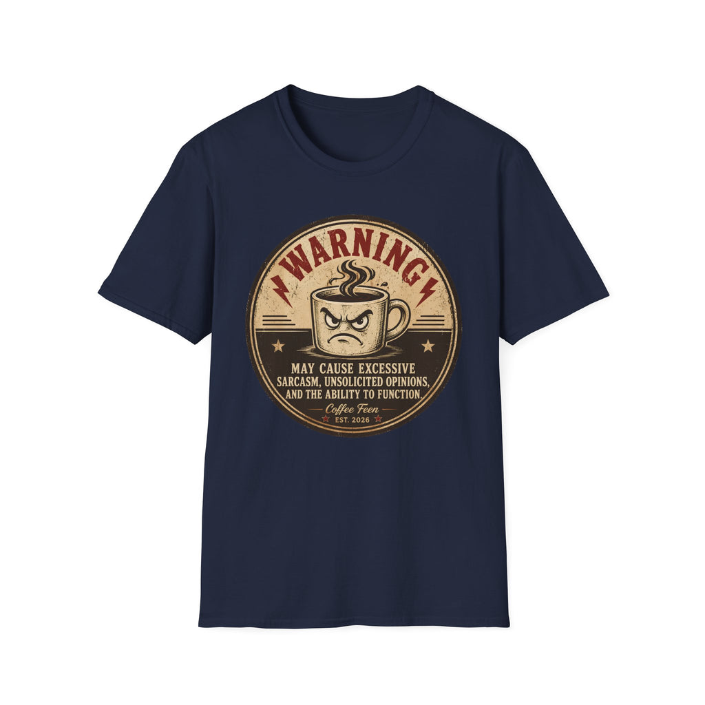Warning: Excessive Sarcasm T-Shirt
