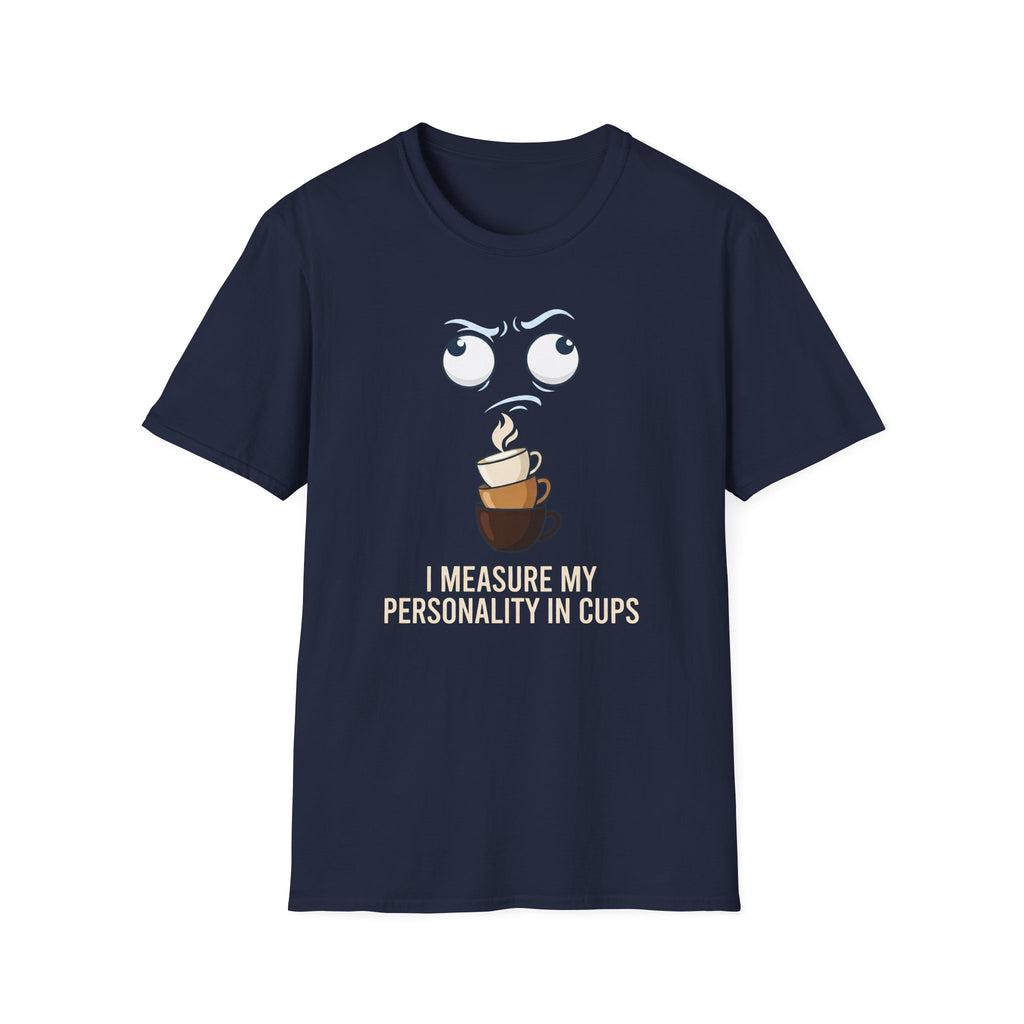 Personality In Cups T-Shirt