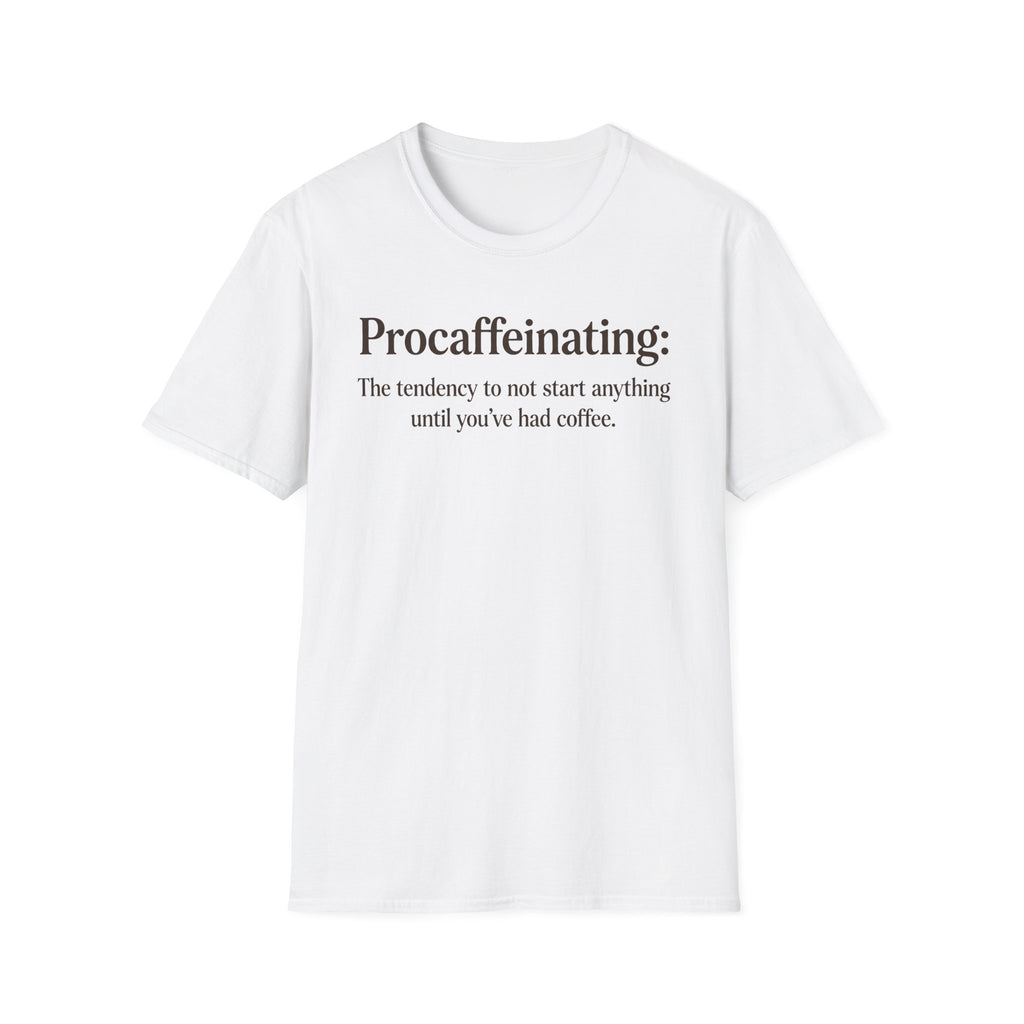 Procaffeinating T-Shirt