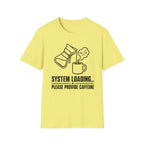 System Loading - T-Shirt