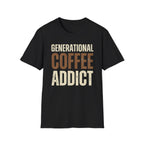 Generational Coffee Addict T-Shirt