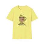 Loading Personality T-Shirt