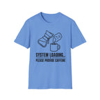 System Loading - T-Shirt