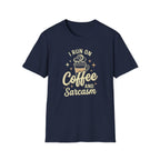 Coffee and Sarcasm T-Shirt