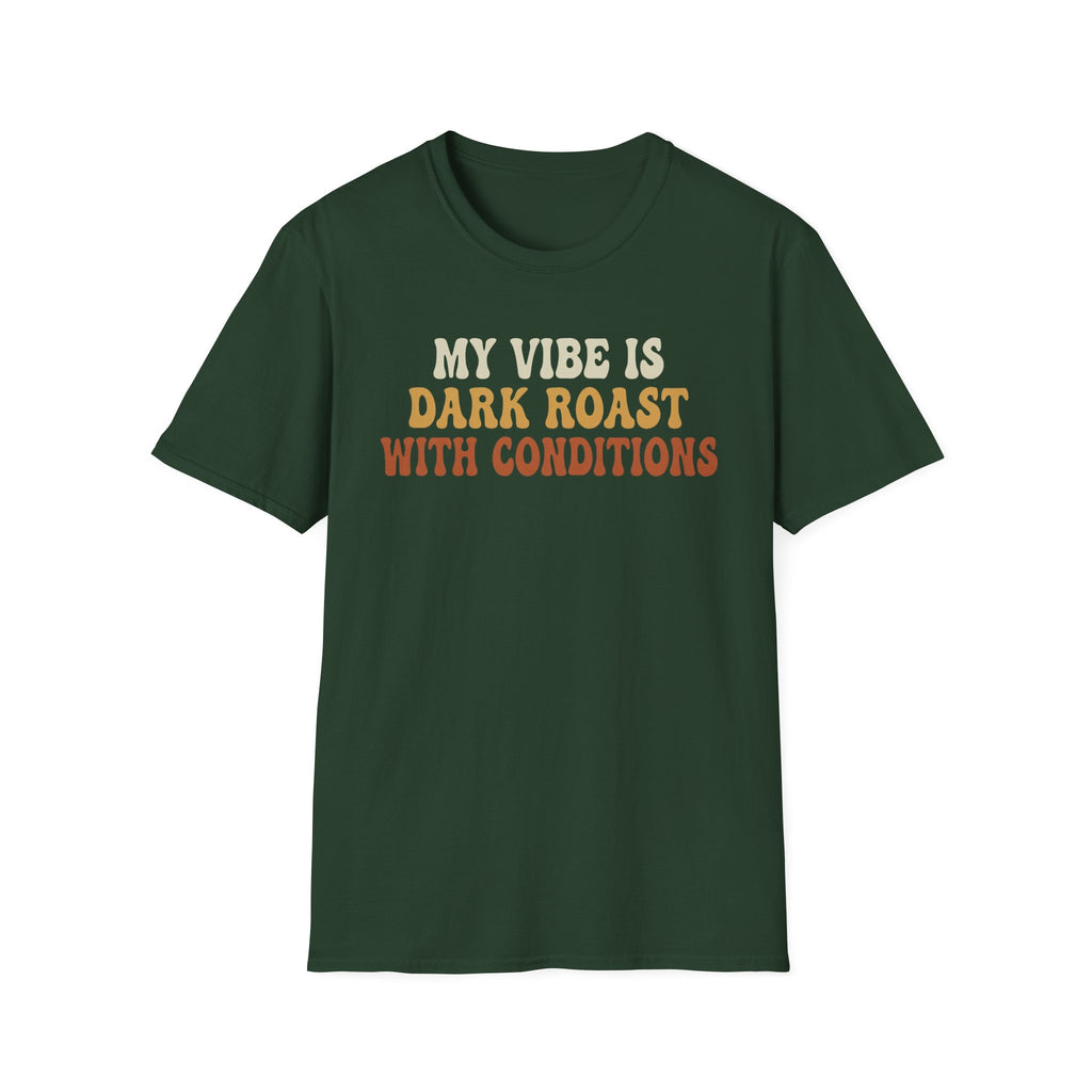 Dark Roast Vibe T-Shirt