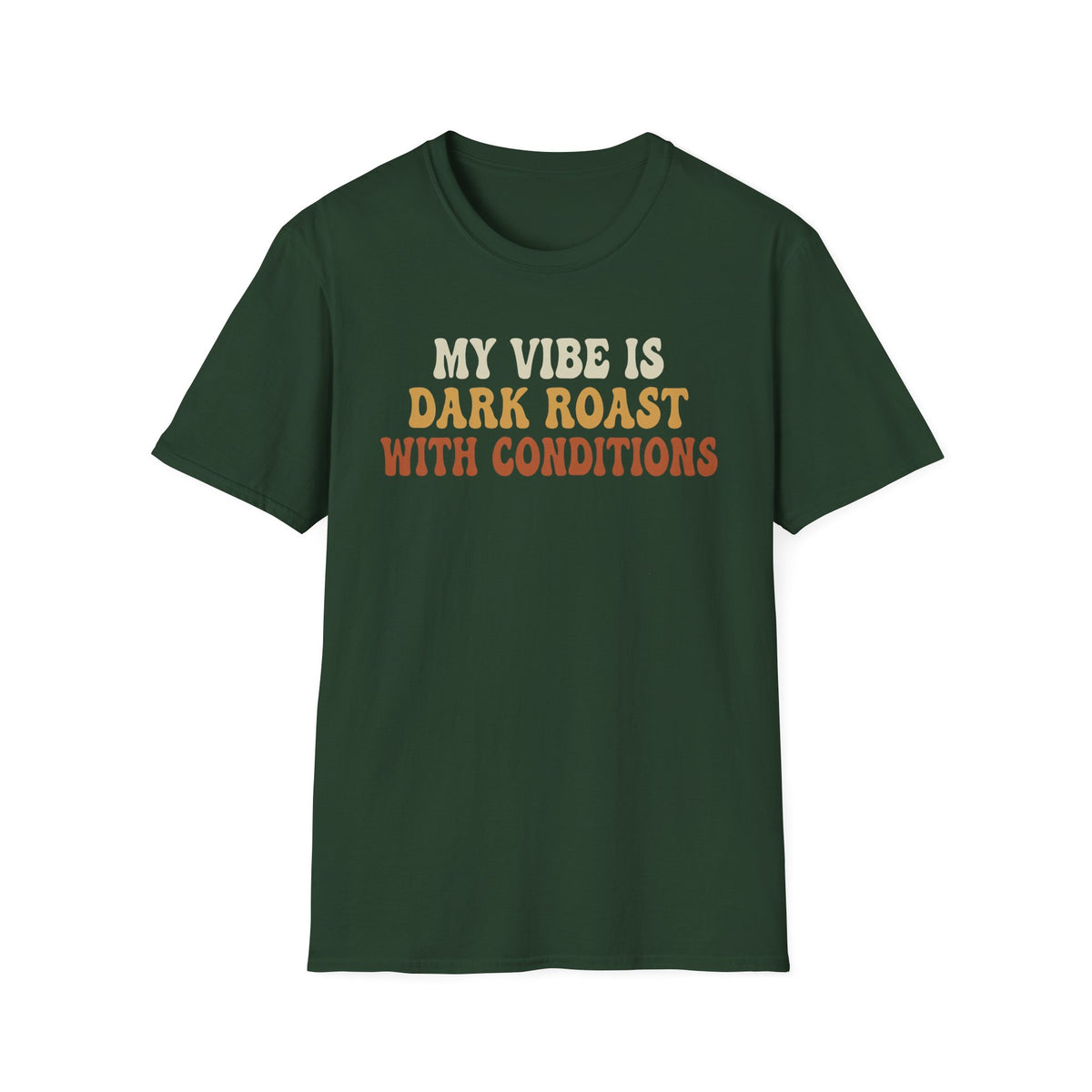Dark Roast Vibe T-Shirt