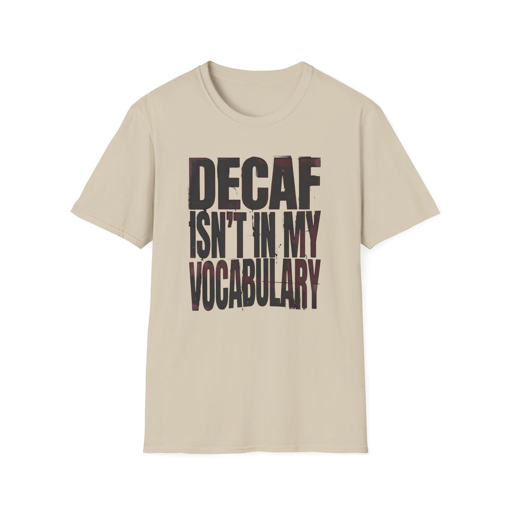 No Decaf Vocabulary T-Shirt