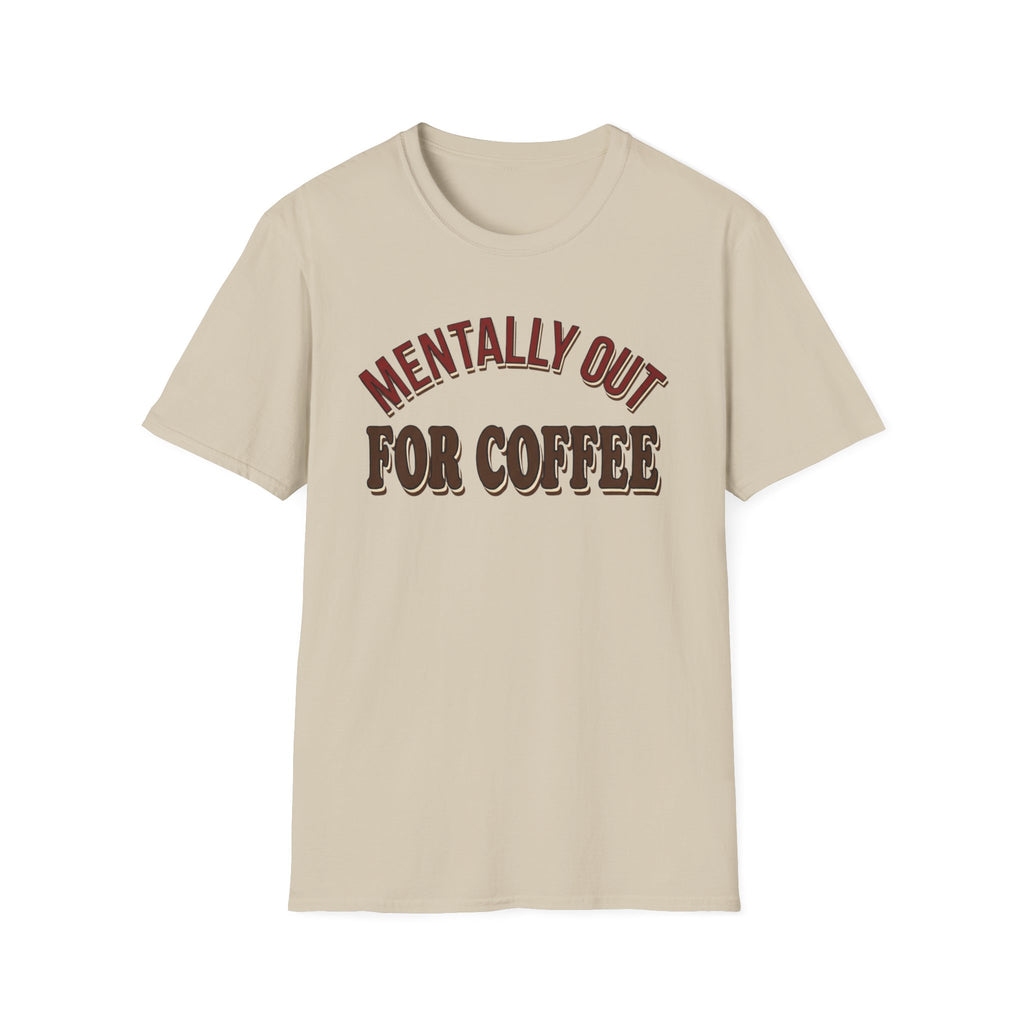 Mentally Out T‑Shirt