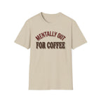 Mentally Out T‑Shirt