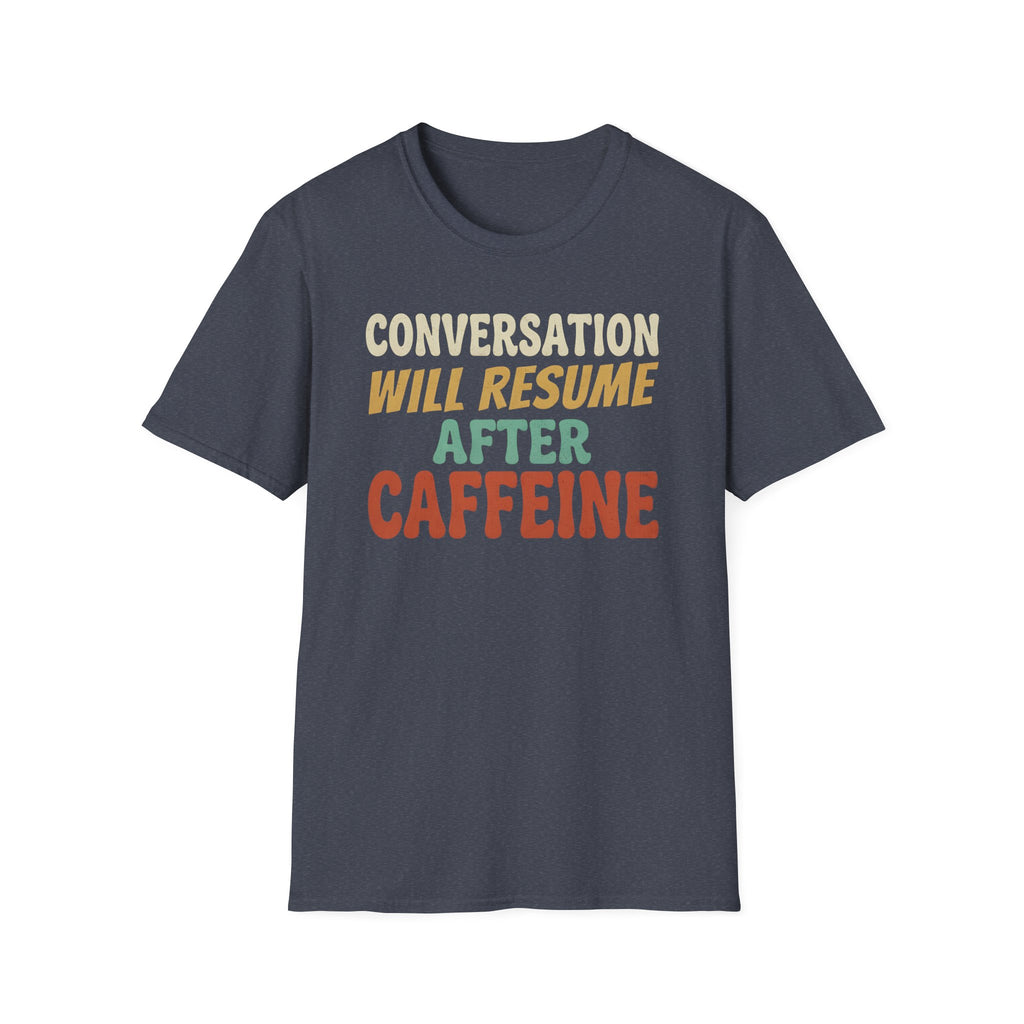 Conversation After Caffeine T-Shirt
