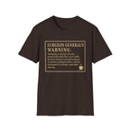 Surgeon General's Warning T-Shirt