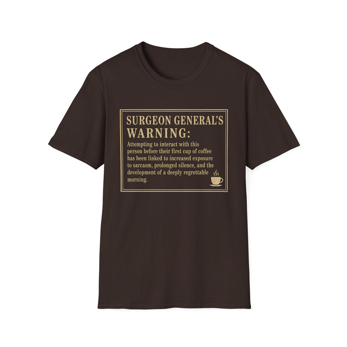 Surgeon General's Warning T-Shirt