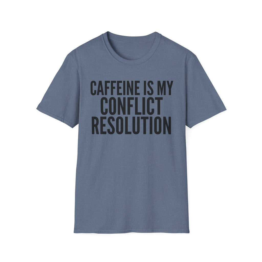 Caffeine Conflict Resolution T-Shirt