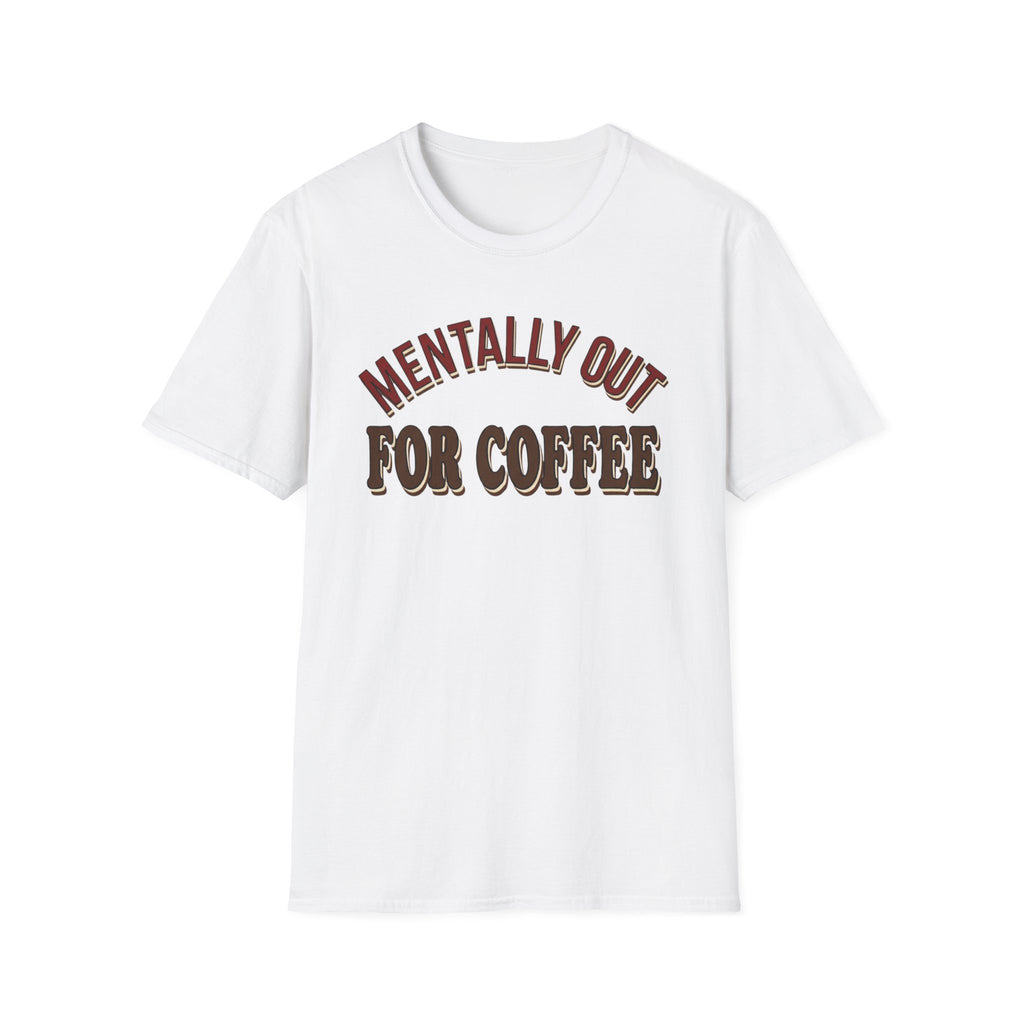 Mentally Out T‑Shirt