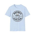 Brewed Sarcasm T-Shirt