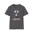 Personality In Cups T-Shirt
