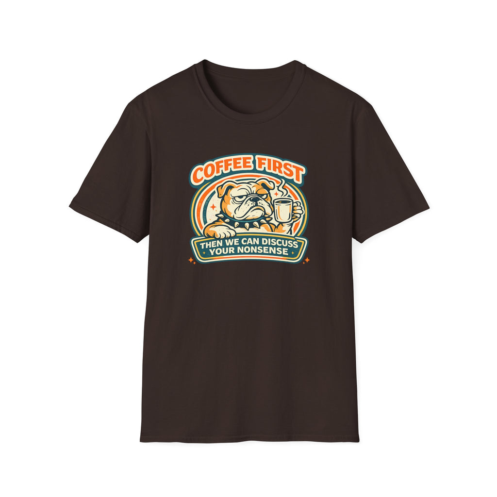 Coffee Then Nonsense T-Shirt