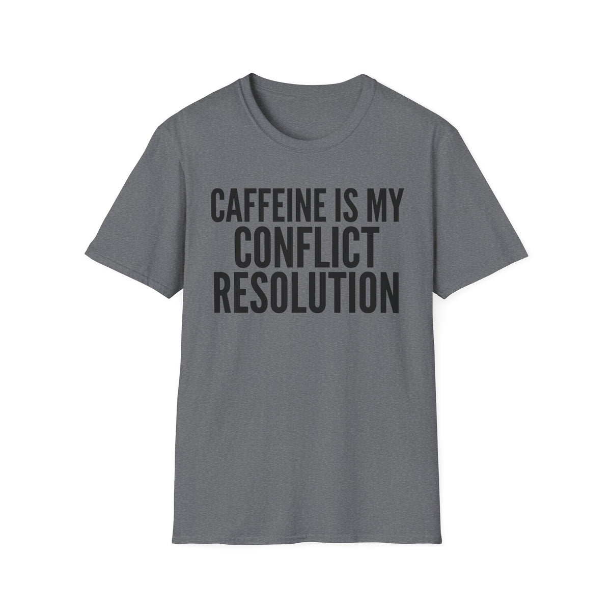 Caffeine Conflict Resolution T-Shirt