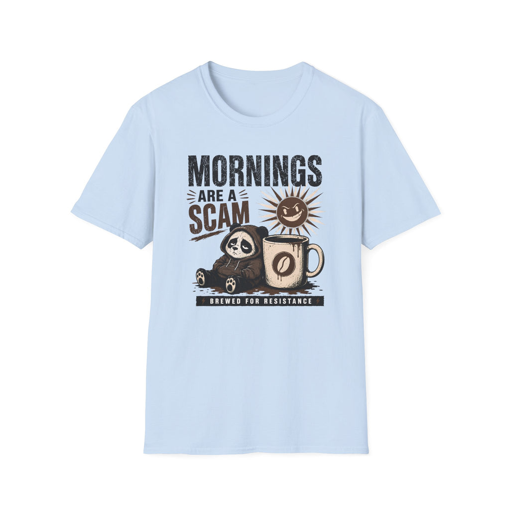 Mornings Are Scams T-Shirt