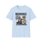 Mornings Are Scams T-Shirt