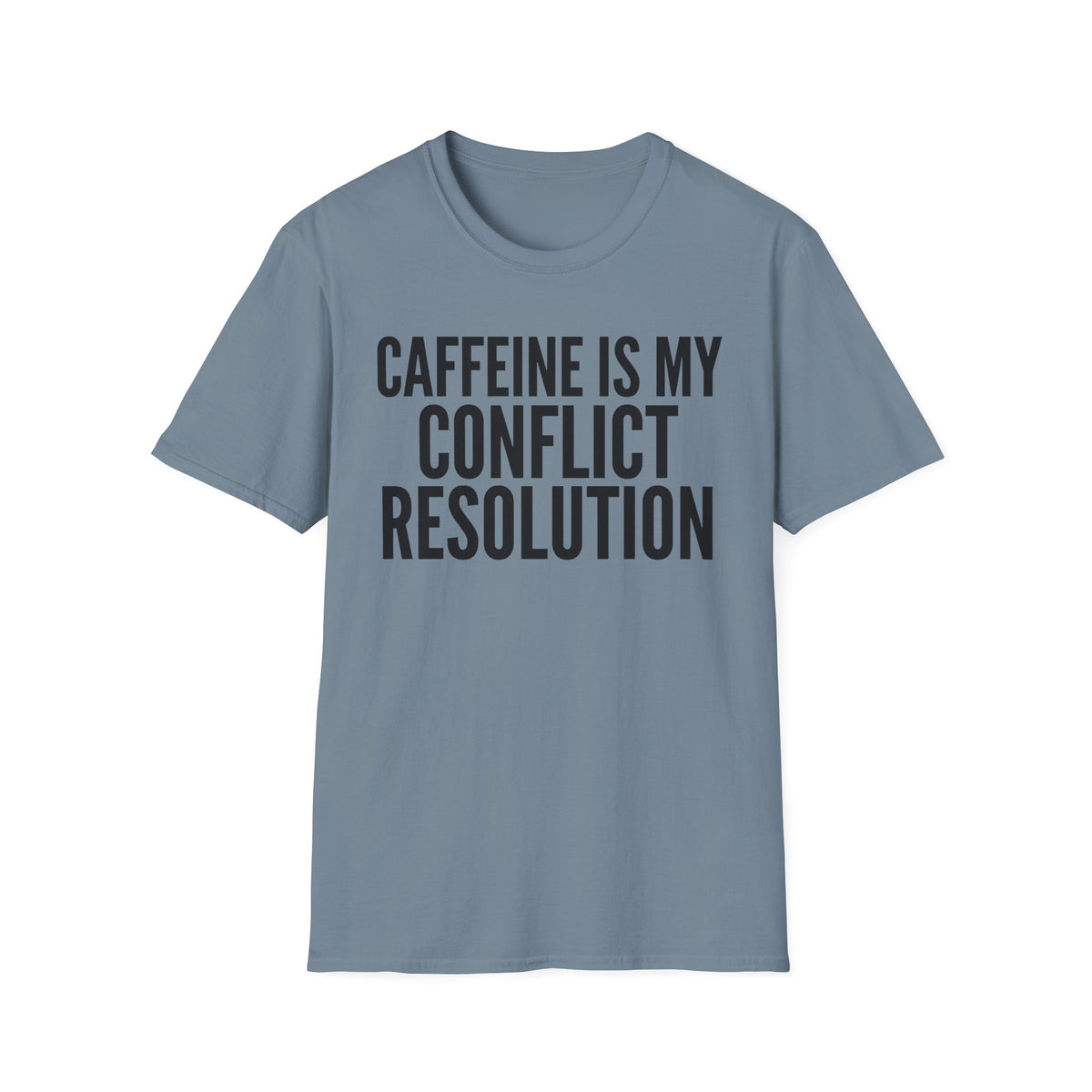 Caffeine Conflict Resolution T-Shirt