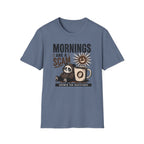 Mornings Are Scams T-Shirt