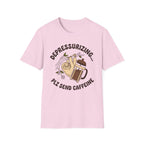 Depressurizing Send Caffeine T-Shirt