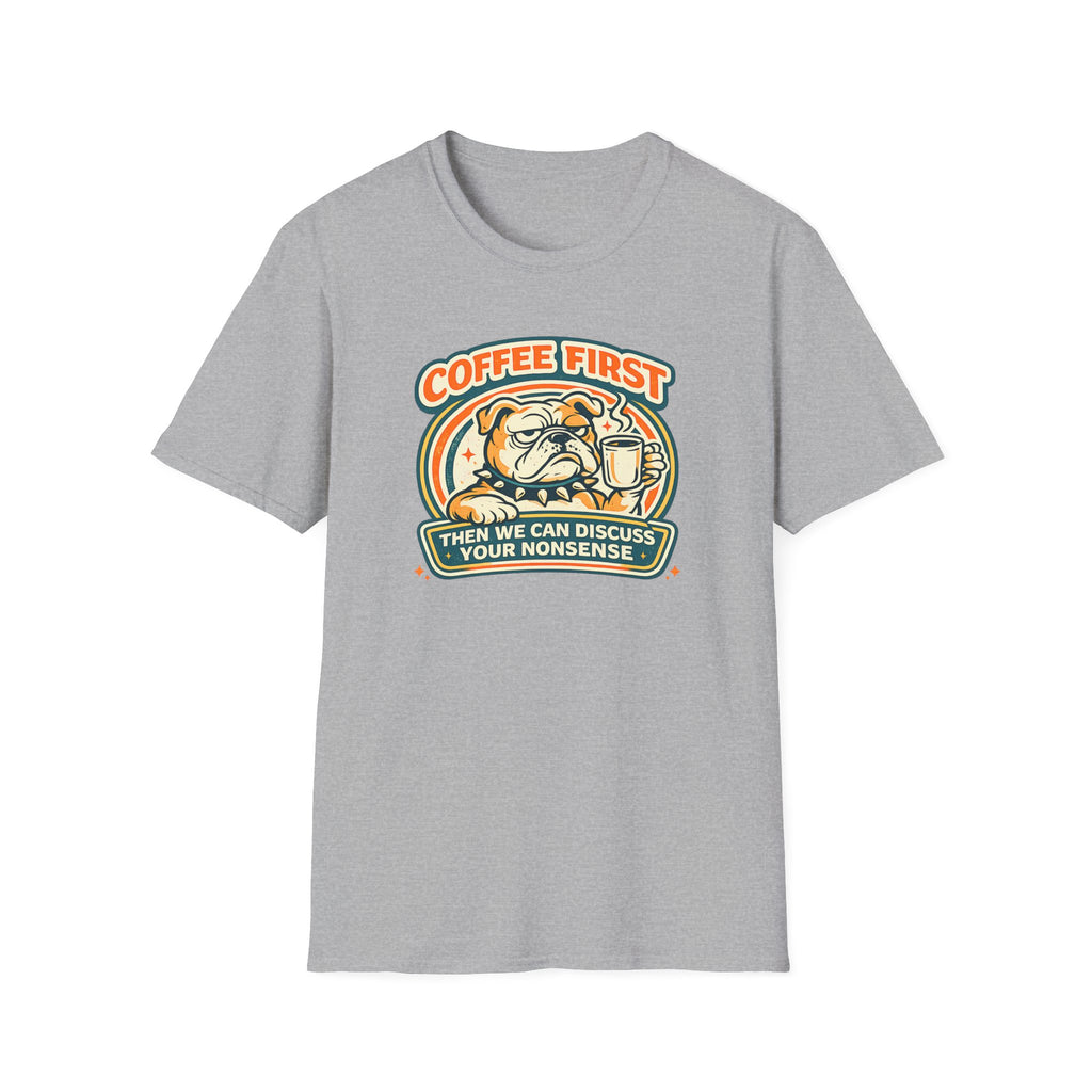Coffee Then Nonsense T-Shirt