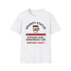 Grumpy Status T-Shirt