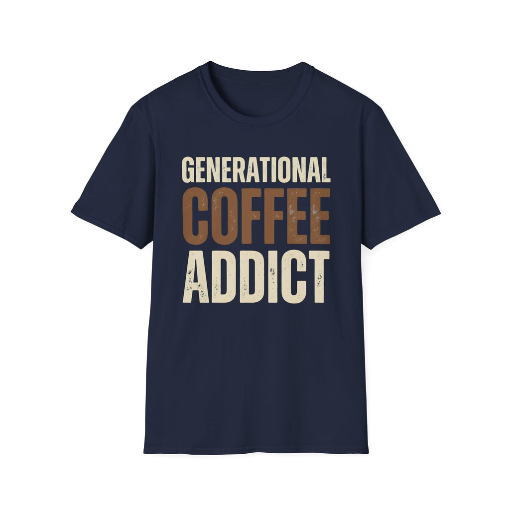 Generational Coffee Addict T-Shirt