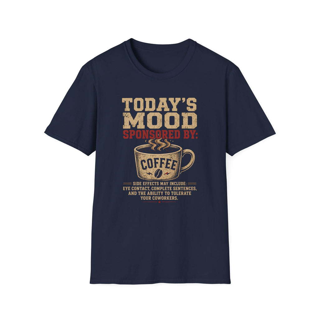 Today's Mood T-Shirt