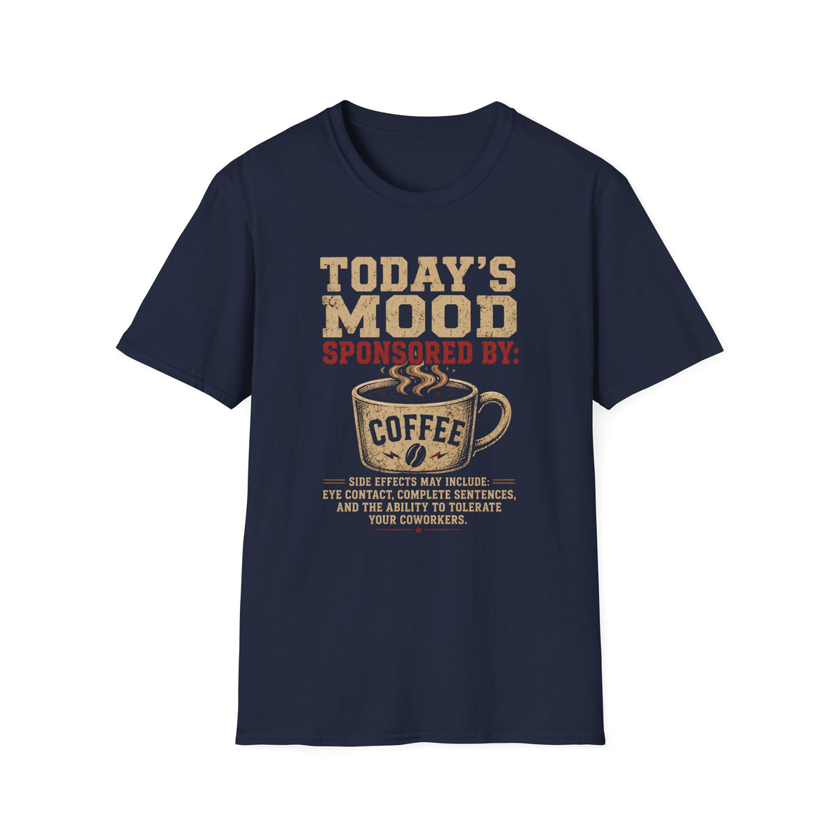 Today's Mood T-Shirt