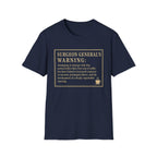 Surgeon General's Warning T-Shirt