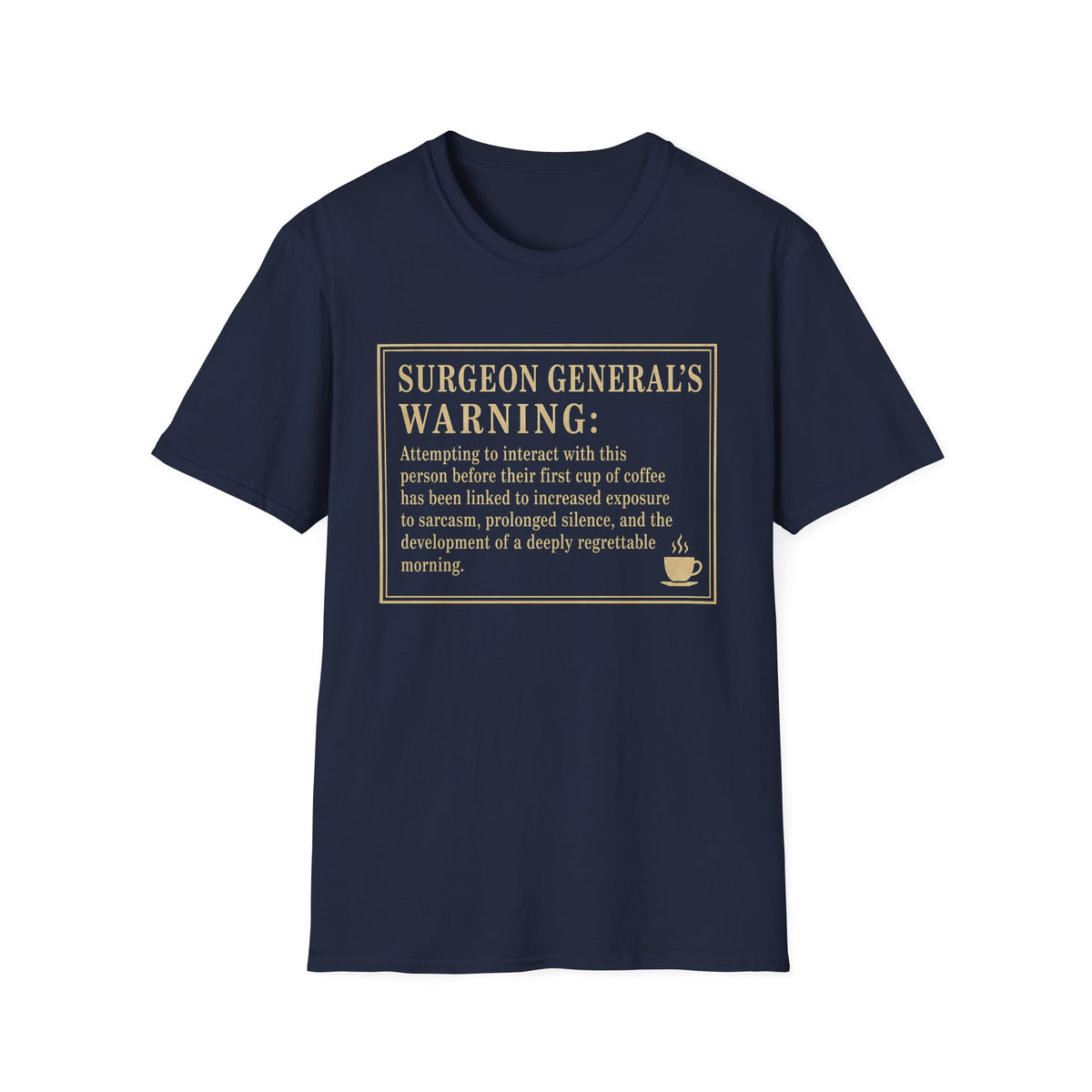 Surgeon General's Warning T-Shirt