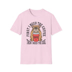 First The Coffee T-Shirt