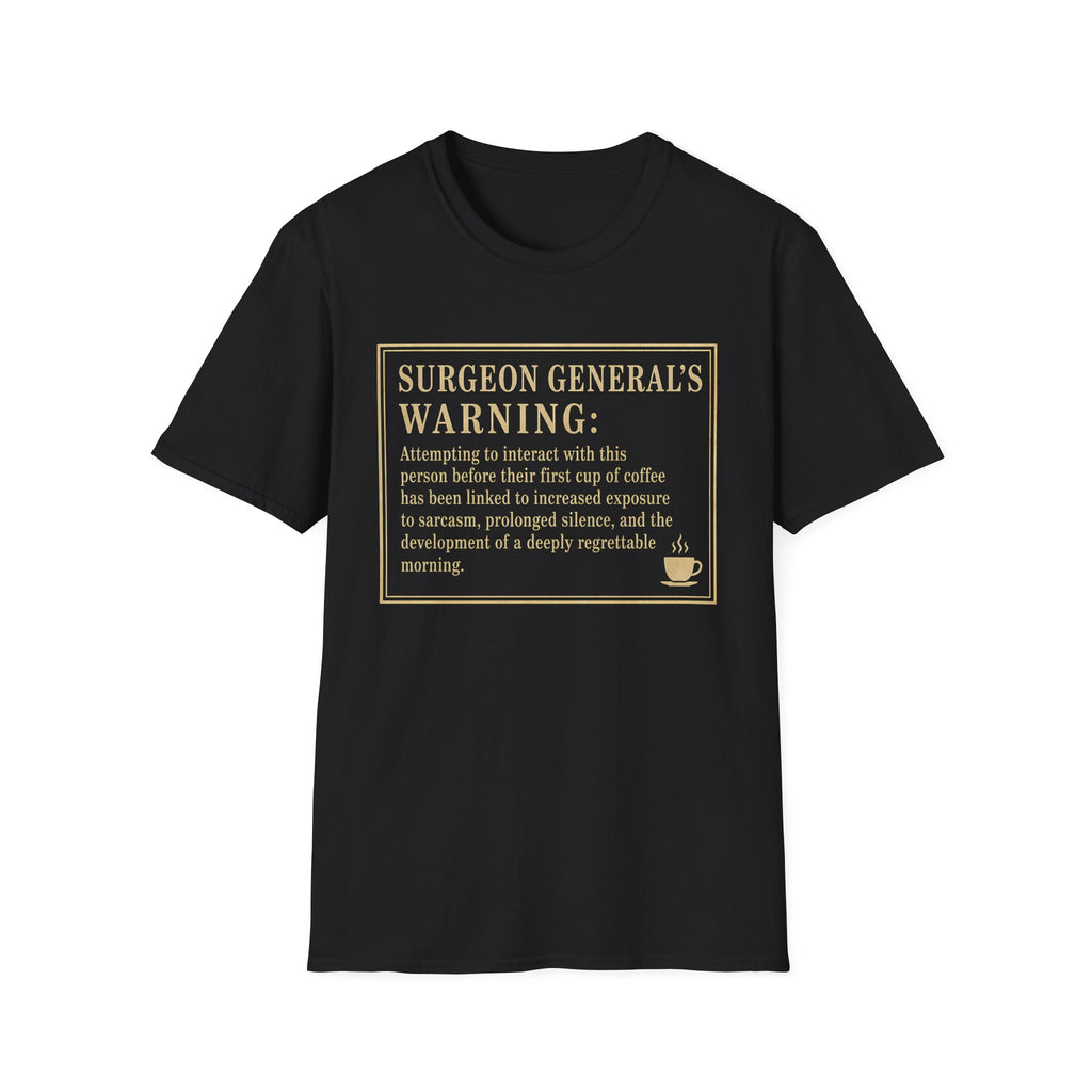 Surgeon General's Warning T-Shirt