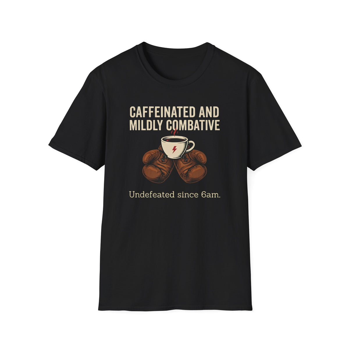 Caffeinated and Combative T-Shirt
