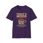 Today's Mood T-Shirt