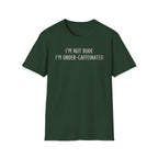 I'm Not Rude T-Shirt
