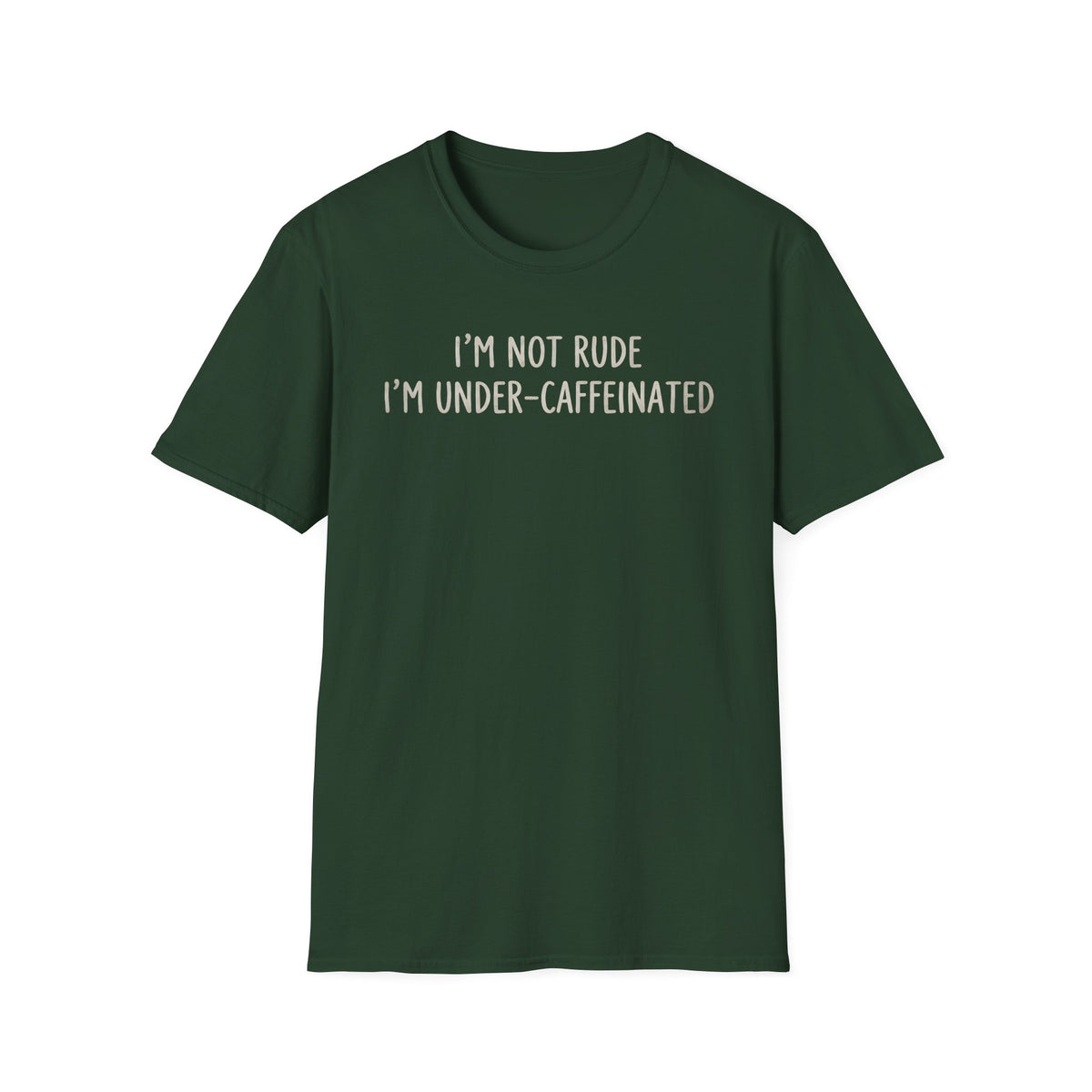 I'm Not Rude T-Shirt