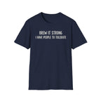 Brew It Strong T-Shirt