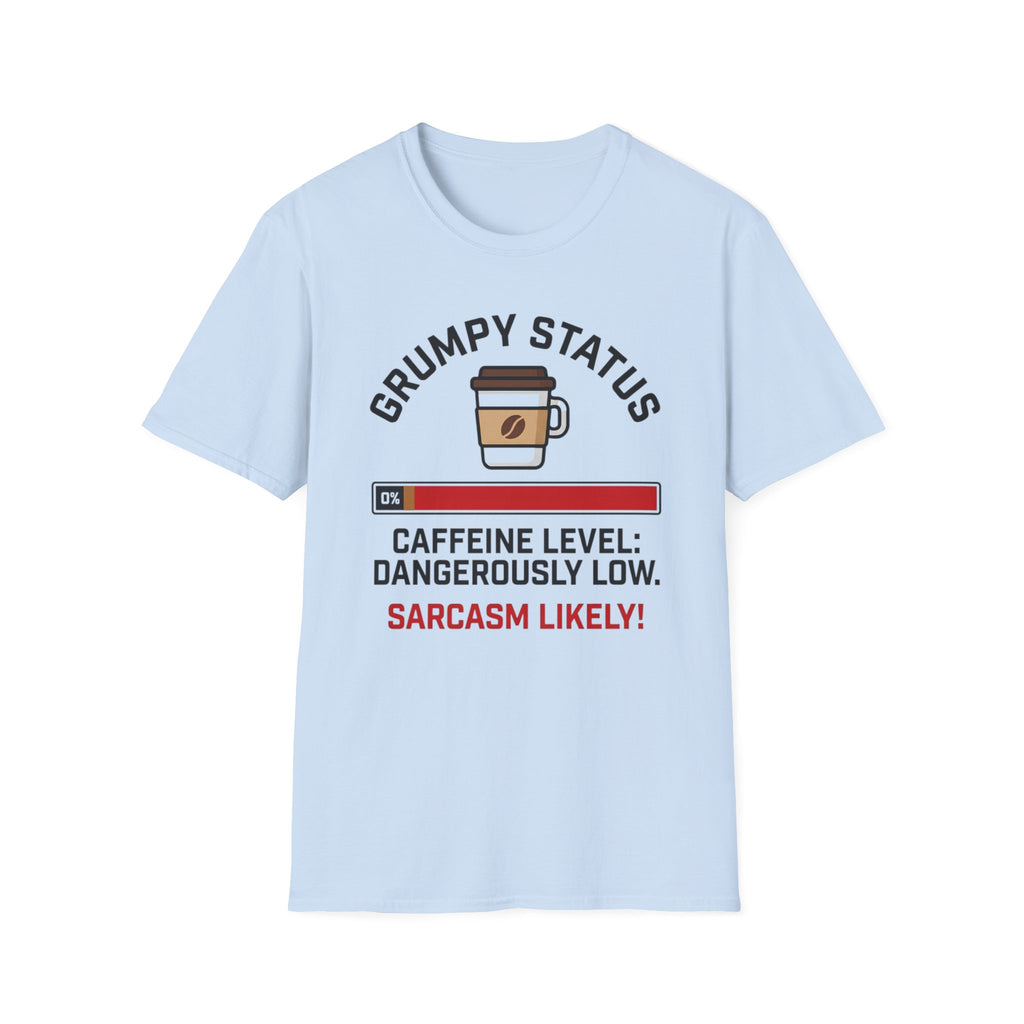 Grumpy Status T-Shirt