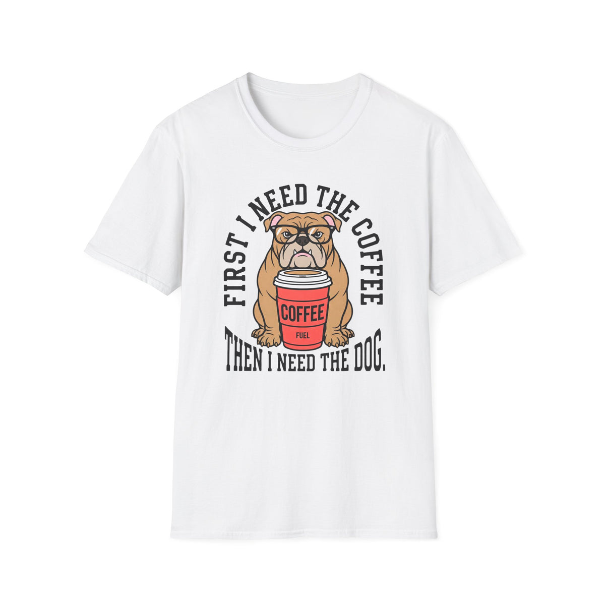 First The Coffee T-Shirt